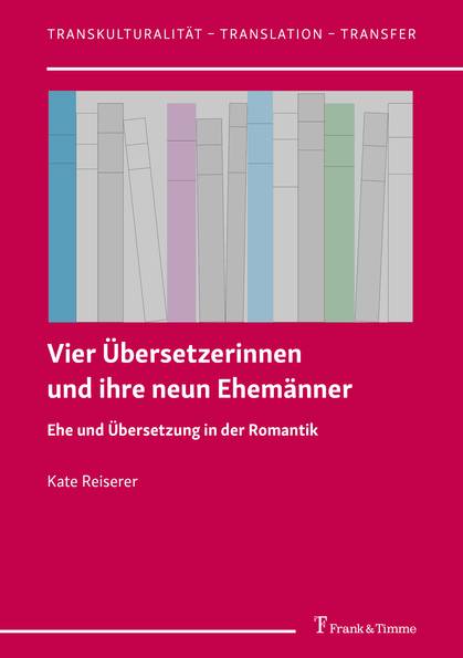 Vier Übersetzerinnen und ihre neun Ehemänner