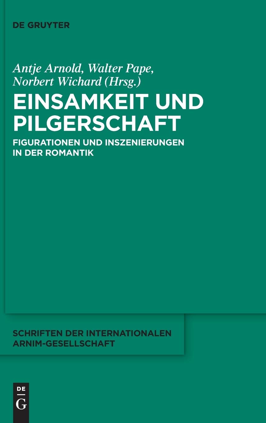 Einsamkeit und Pilgerschaft