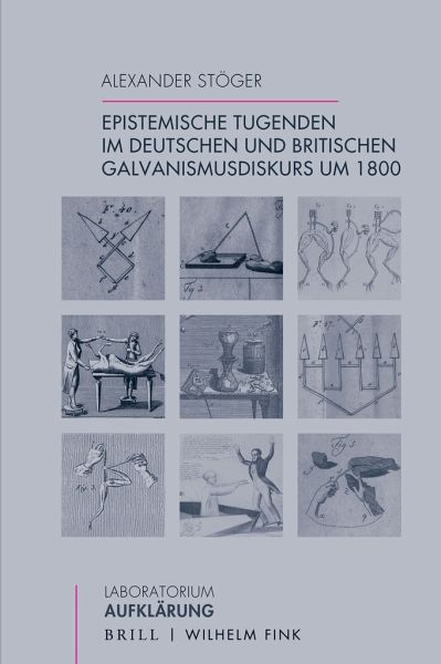 Epistemische Tugenden im deutschen und britischen Galvanismusdiskurs um 1800
